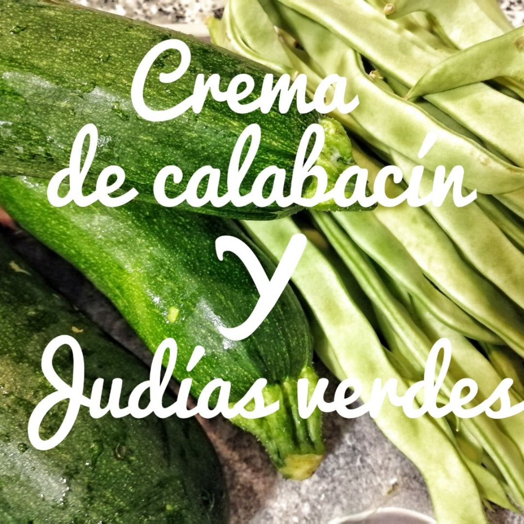 Crema de calabacin y judías verdes Paso 0 Crema de calabacin y judías verdes Paso 0
