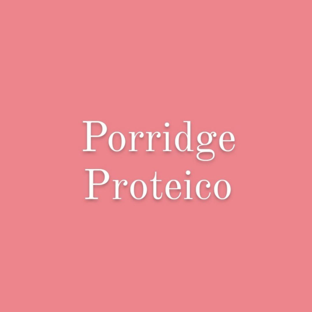 Porridge proteico Porridge proteico